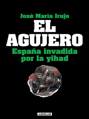 cover image of El agujero. España invadida por la yihad
